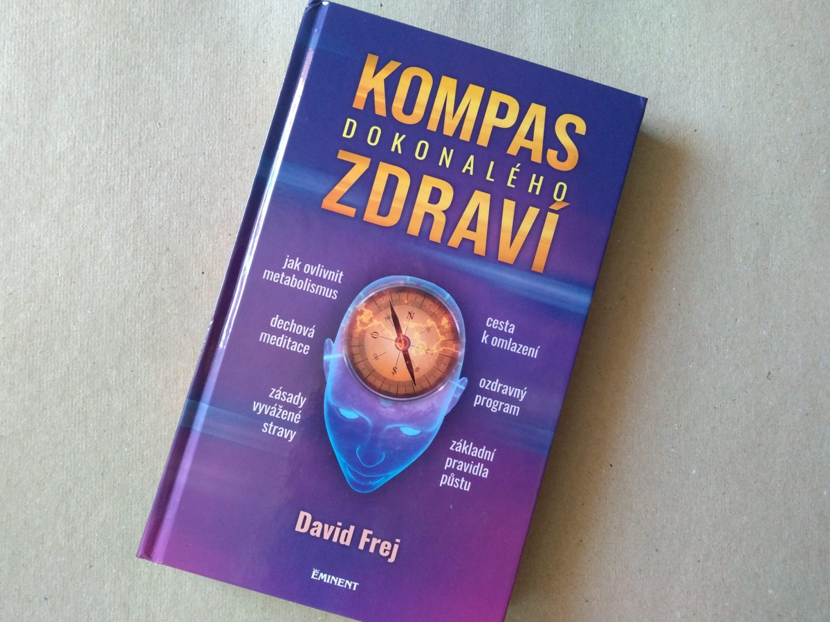 David Frej: Kompas dokonalého zdraví